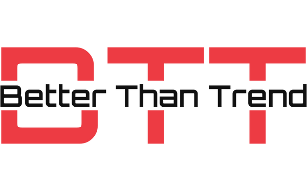 Better Than Trend (BTT)